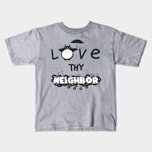 Cute Kawaii Funny Anime Neighbor Quote For Anime Lovers Kids T-Shirt